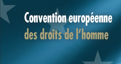 La Convention européenne des Droits de l'Homme - Bienvenue sur le site ...