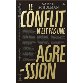 Arpentage du livre « Le conflit n'est pas une agression